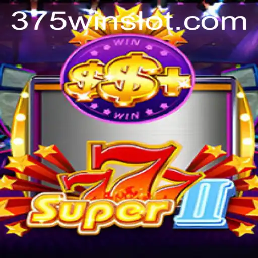 Super777II: A Nova Sensação dos Jogos com 375win